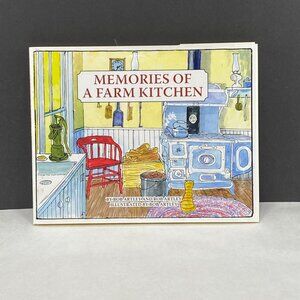 Memories Of A Farm Kitchen Illustrated by Bob Artley 2010 HC Book